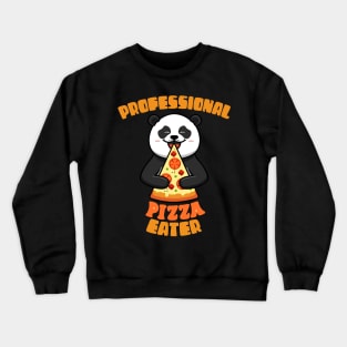 Professional Pizza Eater Panda Gift For Foodies Crewneck Sweatshirt